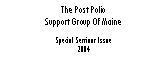 Text Box: The Post Polio Support Group Of MaineSpecial Seminar Issue2004